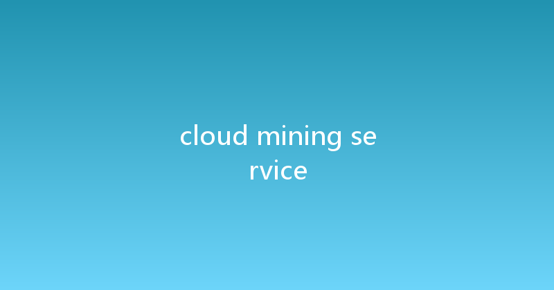 cloud mining service 