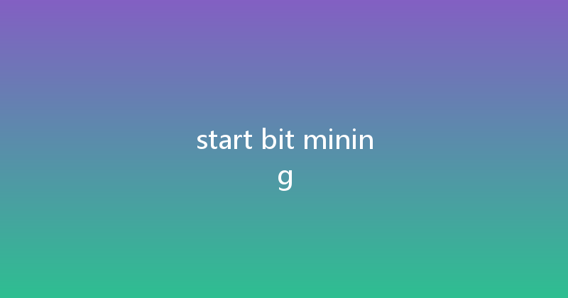 start bit mining 